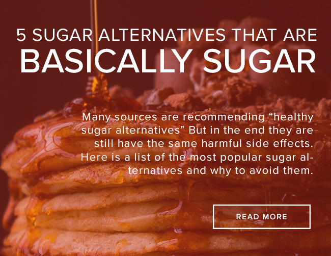 Sugar Alternatives that are Basically Sugar